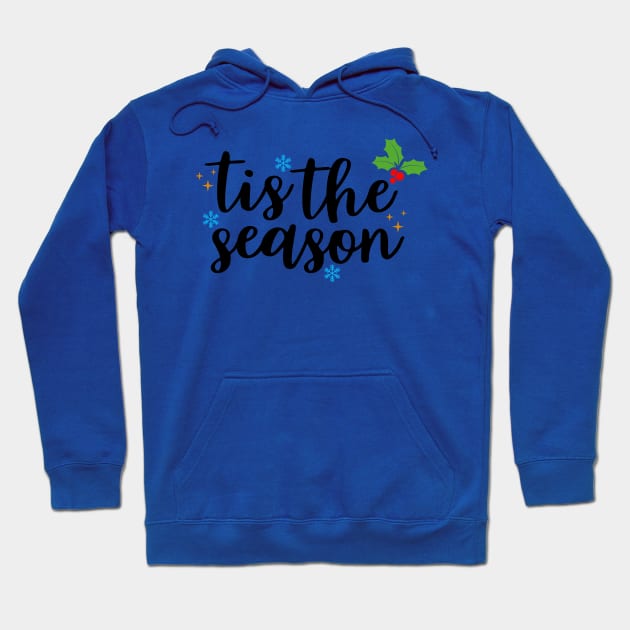 Tis The Season Hoodie by Coral Graphics